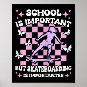 Poster L'école est importante Skateboarding Importanter S