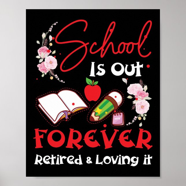 Poster L'École Est Sortie Pour Jamais Retraitée Enseignan (Devant)