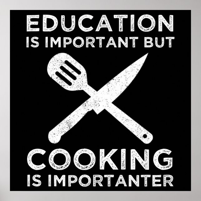 Poster L'Éducation Est Importante, Mais La Cuisine Est Im (Devant)