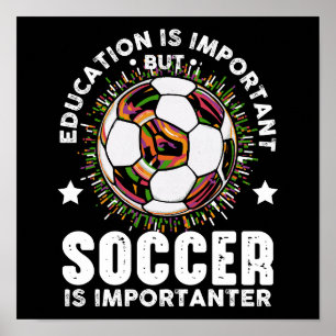 Poster L'Éducation Est Importante, Mais Le Football Est I
