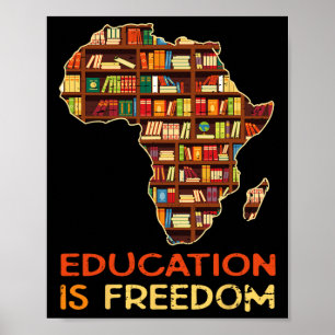 Poster L'éducation est la liberté Histoire noire afro-amé