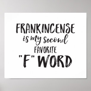 Poster L'encens franc est mon deuxième mot F préféré