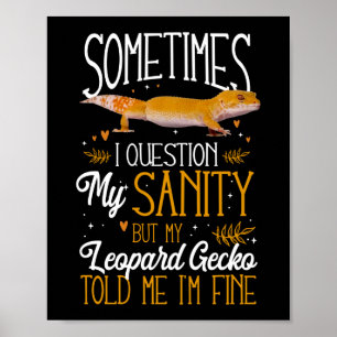 Poster Leopard Gecko Parfois Je Remets En Question Mon Sa