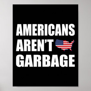 Poster Les Américains ne sont pas des ordures Trump 2024 