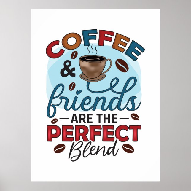 Poster Les Amis Du Café Sont Le Mélange Parfait (Devant)