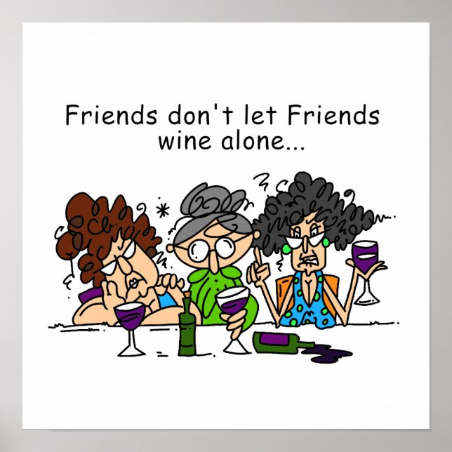 Poster Les amis ne laissent pas les amis vin seuls (Devant)