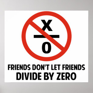 Poster Les amis ne se divisent pas par zéro