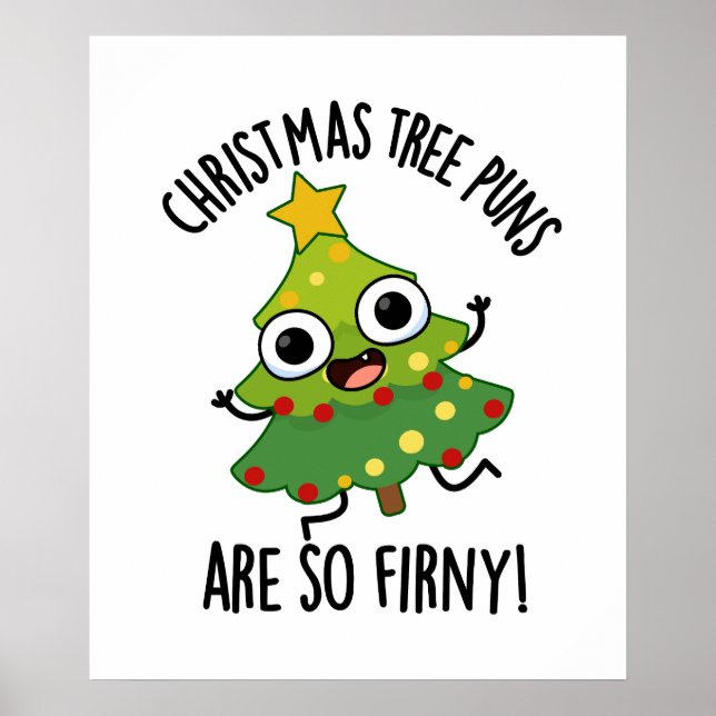 Poster Les Arbres De Noël Sont Si Fir-ny Drôle Pun (Devant)