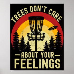 Poster Les arbres ne se soucient pas de vos sentiments Di