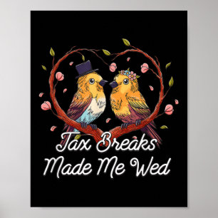 Poster Les baisses d'impôt m'ont fait Mer Mariage amusant
