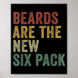 Poster Les barbes sont le nouveau six pack drôles d'homme