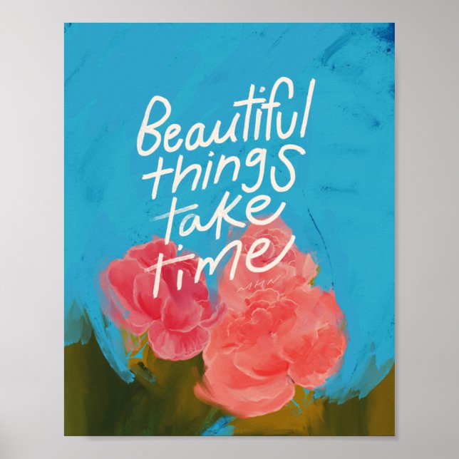 Poster "Les belles choses prennent du temps" - Flore trop (Devant)