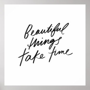 Poster Les belles choses prennent du temps - Simple noir 