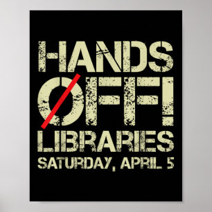 Poster Les bibliothèques de protestation samedi 5 avril H