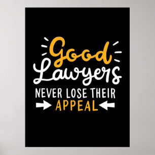 Poster Les Bons Avocats Ne Perdent Jamais Leur Appel