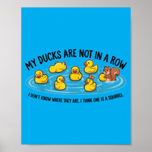 Poster Les canards ne sont pas alignés, ne sais pas où, j