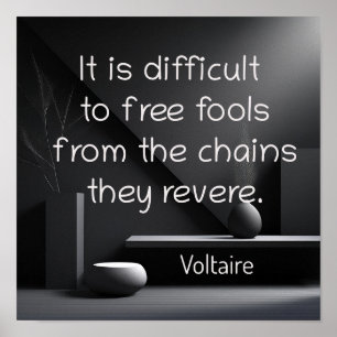 Poster Les Chains qu'ils révérent - citation de Voltaire