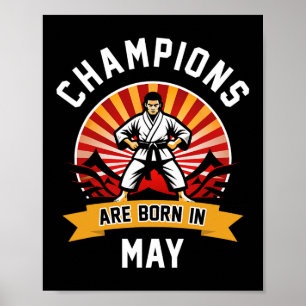 Poster Les Champions Sont Nés En Mai Arts Martiaux Karaté