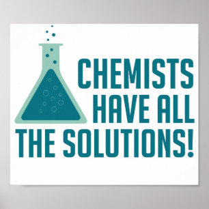 Poster Les chimistes ont toutes les solutions