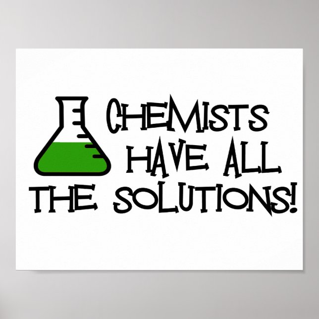 Poster Les Chimistes Ont Toutes Les Solutions (Devant)