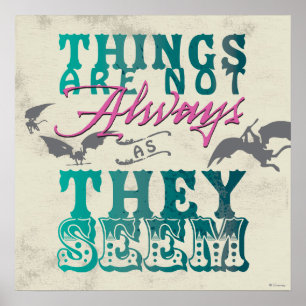 Poster Les choses ne sont pas toujours comme elles semble