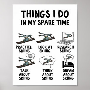 Poster Les Choses Que Je Fais Dans Mon Temps Libre Ski Sp