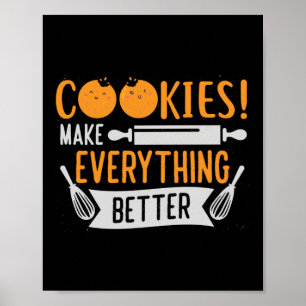 Poster Les cookies rendent tout meilleur boulangerie Baki