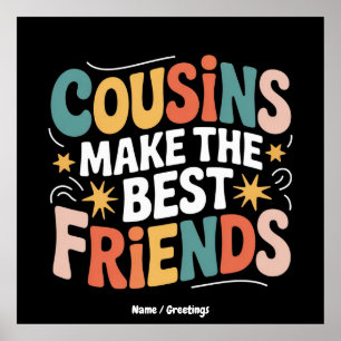 Poster Les cousins font les meilleurs amis Frères et Soeu