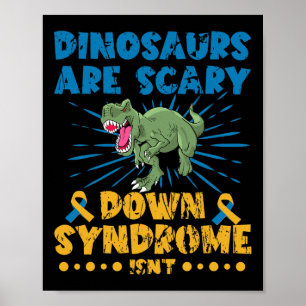 Poster Les dinosaures font peur Le syndrome de Down n'est