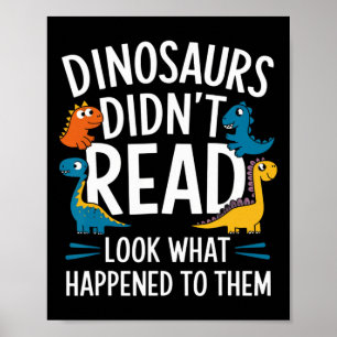 Poster Les dinosaures ne lisaient pas Funny Teacher Kids 