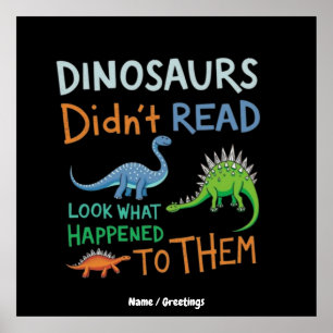 Poster Les dinosaures n'ont pas lu les livres Regardez ce