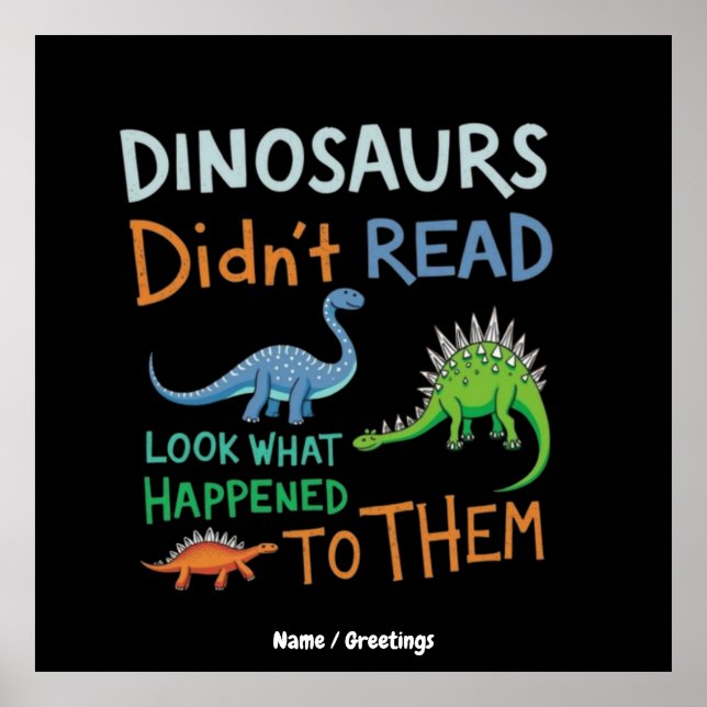 Poster Les dinosaures n'ont pas lu les livres Regardez ce (Devant)