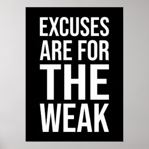Poster Les Excuses Sont Pour Faible - Motivation De Succè