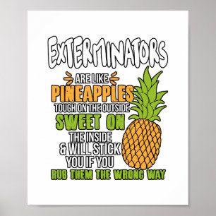 Poster Les Exterminateurs Sont Comme Des Ananas.