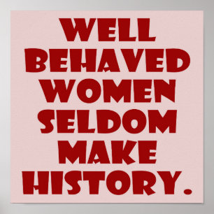 Poster Les Femmes Bien Comportées Font Rarement De L'Hist