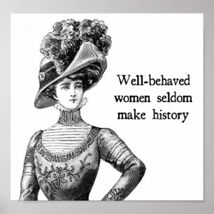 Poster Les Femmes Bien Comportées Font Rarement Histoire