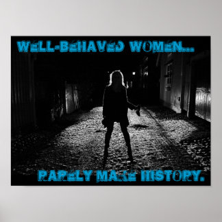 Poster les femmes bien conduites font rarement l'histoire