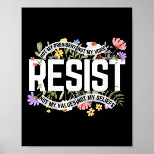 Poster Les Femmes Florales Ne Résistent Pas À Mon Préside