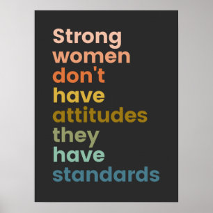 Poster Les femmes fortes n'ont pas d'attitude
