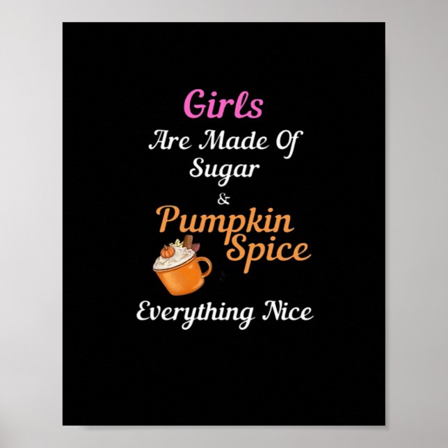 Poster Les Filles Sont Fabriquées De Sucre Citrouille Épi (Devant)