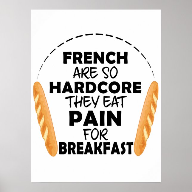 Poster Les Français Mangent Douleur Pour Le Petit Déjeune (Devant)