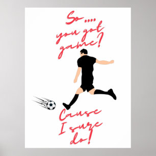 Poster Les Garçons De Football Alors Vous Avez Du Jeu ? P