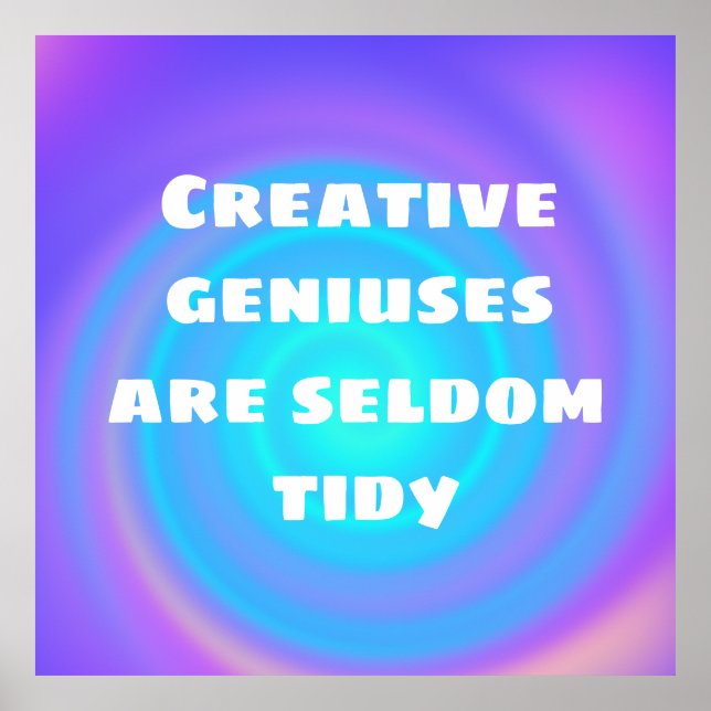 Poster Les gènes créatifs sont rarement Tidy (Devant)