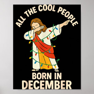 Poster Les gens cool sont nés en décembre Christian Noël