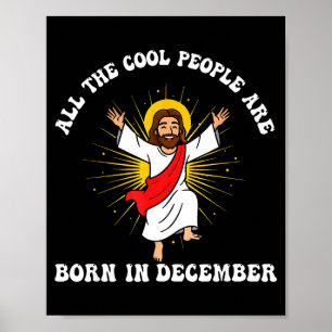 Poster Les gens cool sont nés en décembre Christian Noël