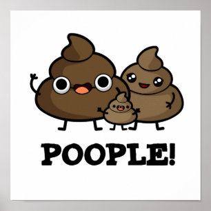 Poster Les gens Drôle Poop Les gens Pun