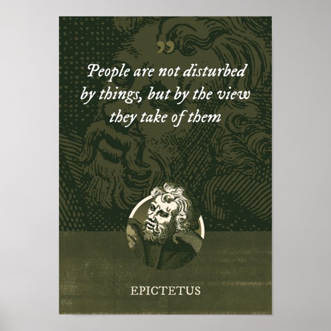 Poster Les gens ne sont pas dérangés par les choses, mais (Devant)