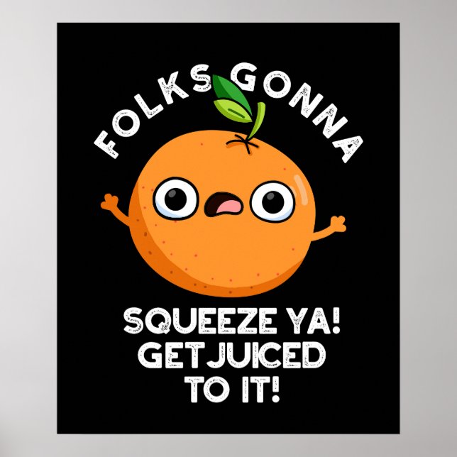 Poster Les Gens Vont Squeeze Ya Se Faire Juger À Il Drôle (Devant)