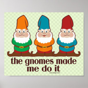 Poster Les gnomes mignons m'ont incité à le faire