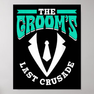 Poster Les Grooms Dernière croisade Bride Party Groom Tea